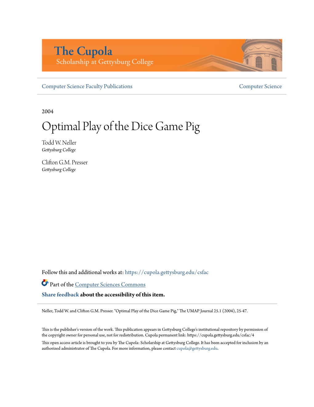 Optimal Play of the Dice Game Pig Todd W