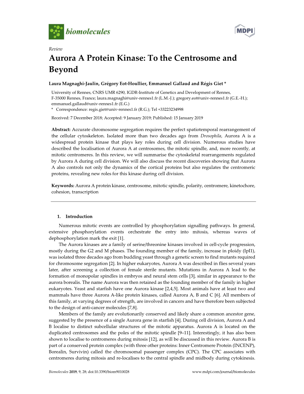 Aurora a Protein Kinase: to the Centrosome and Beyond