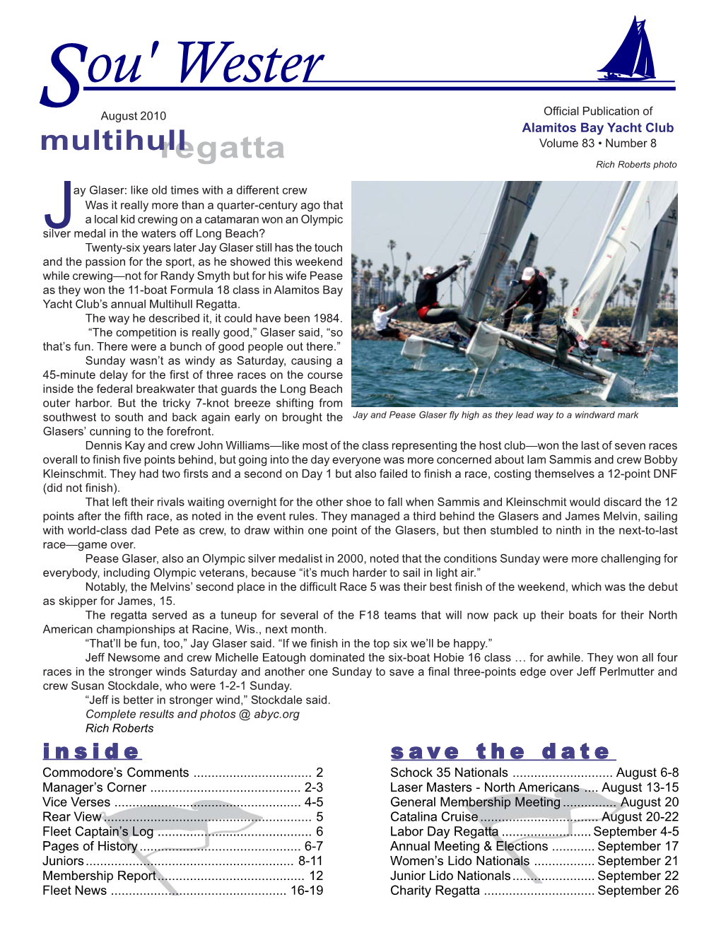 Alamitos Bay Yacht Club Multihullregatta Volume 83 • Number 8 Rich Roberts Photo