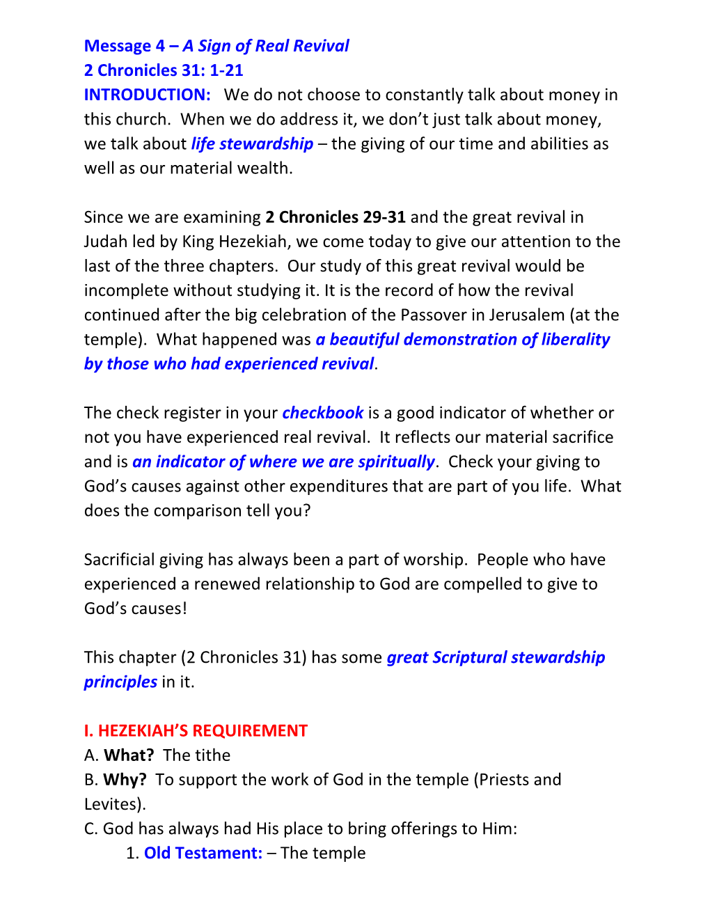 Message 4 – a Sign of Real Revival 2 Chronicles 31: 1-21 INTRODUCTION: We Do Not Choose to Constantly Talk About Money in This Church