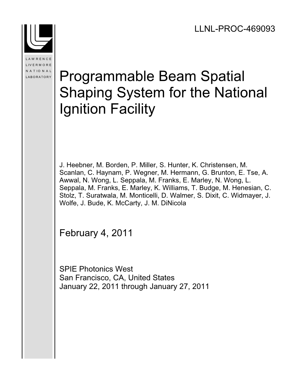 Programmable Beam Spatial Shaping System for the National Ignition Facility