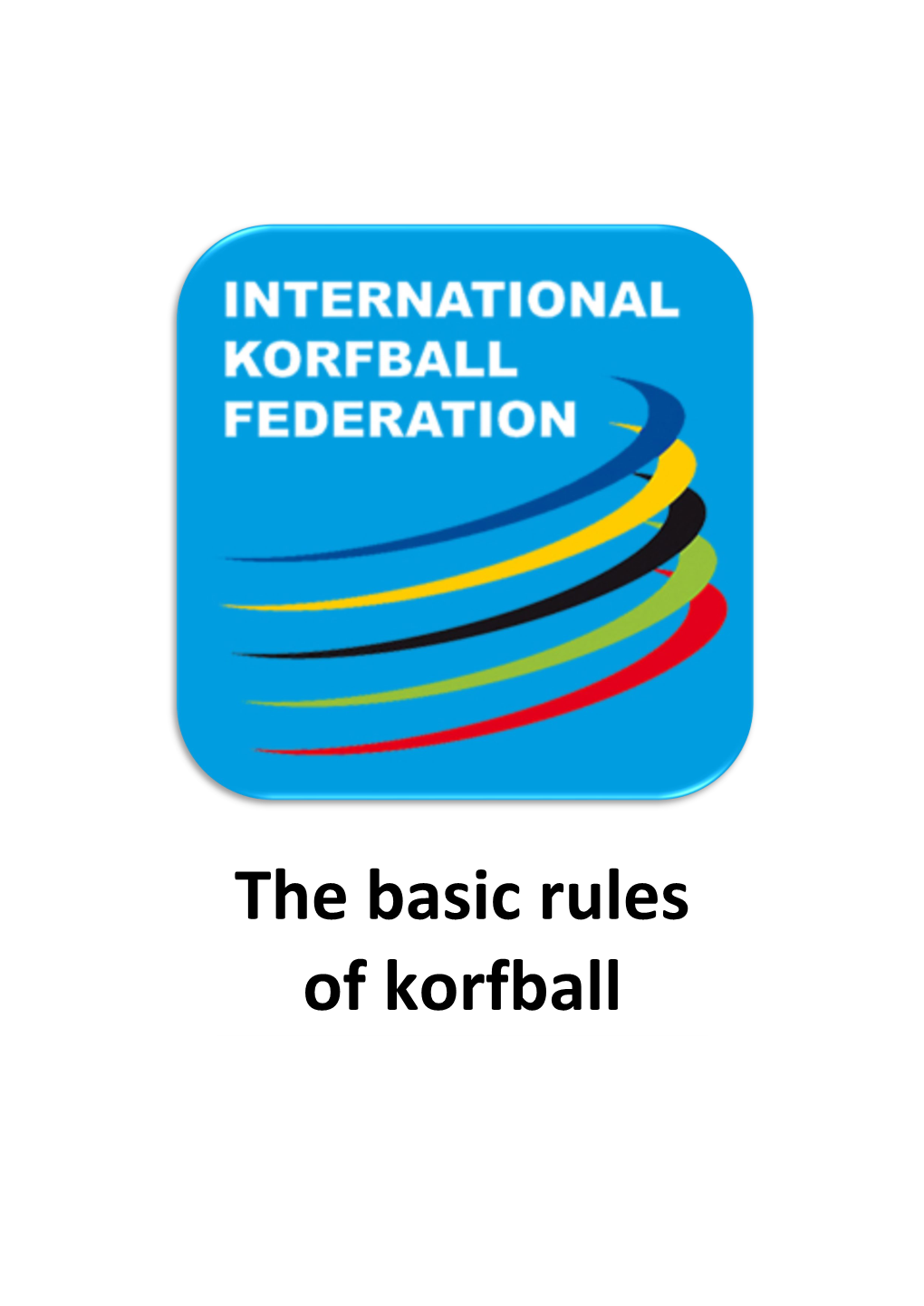 The Basic Rules of Korfball