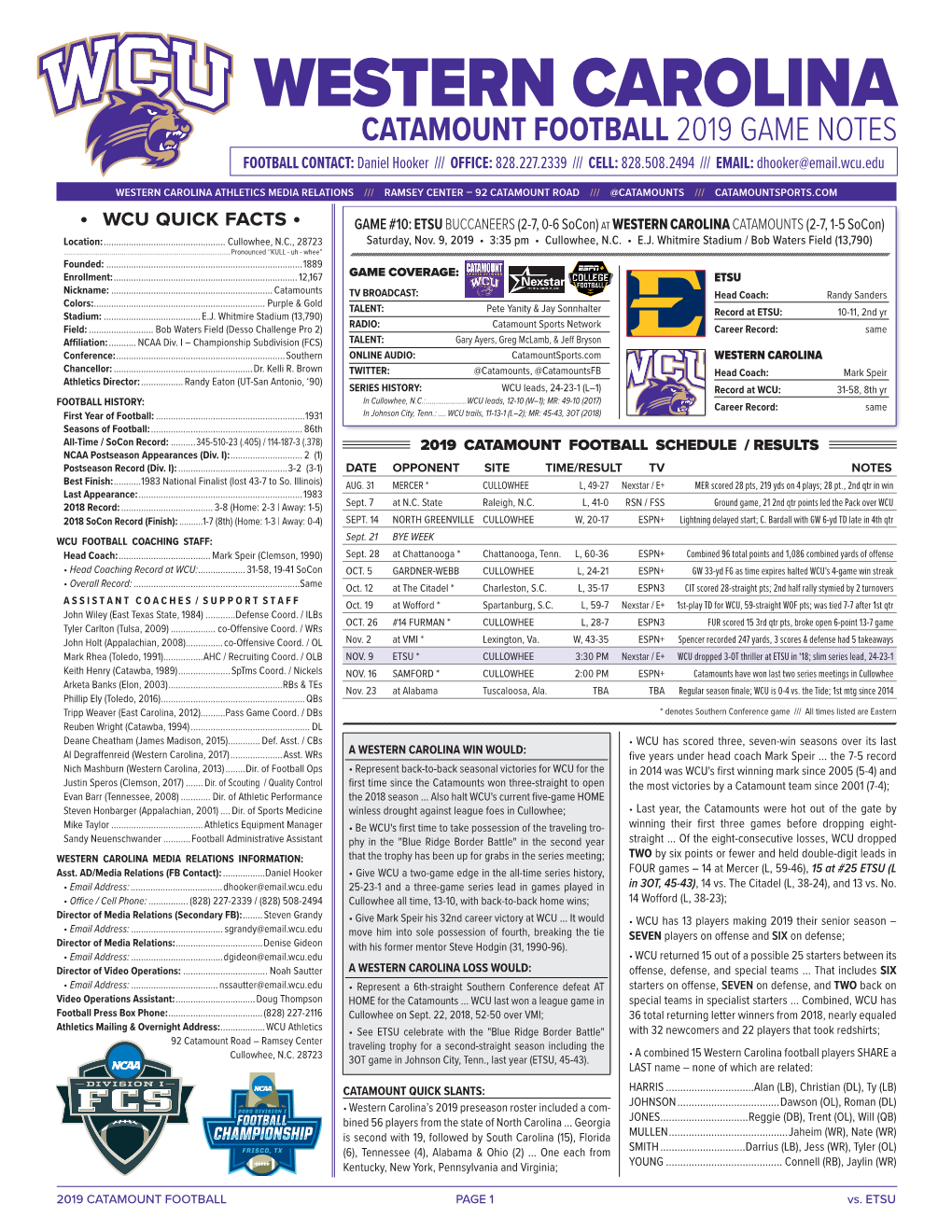 WESTERN CAROLINA CATAMOUNT FOOTBALL 2019 GAME NOTES FOOTBALL CONTACT: Daniel Hooker /// OFFICE: 828.227.2339 /// CELL: 828.508.2494 /// EMAIL: Dhooker@Email.Wcu.Edu