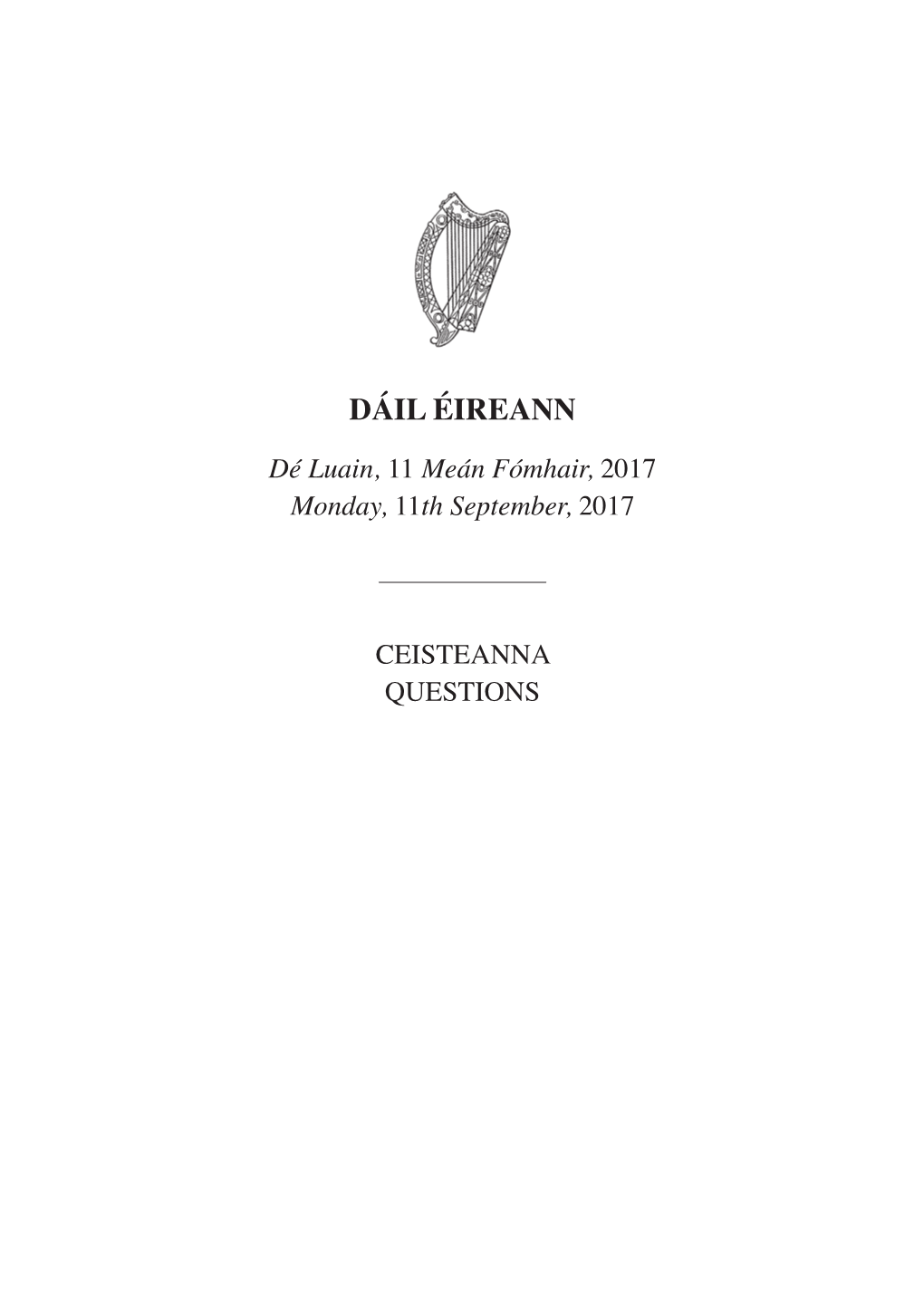 CEISTEANNA QUESTIONS Dé Luain, 11 Meán Fómhair