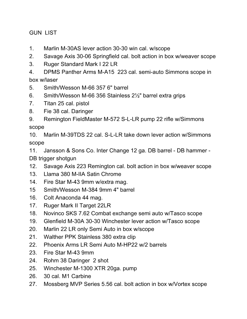 GUN LIST 1. Marlin M-30AS Lever Action 30-30 Win Cal. W/Scope 2