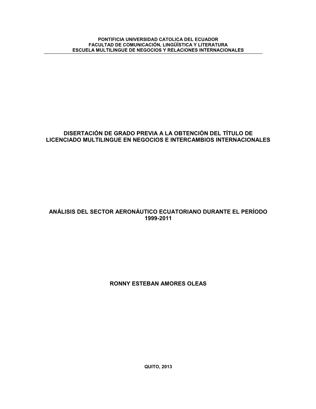 Versidad Catolica Del Ecuador Facultad De Comunicación, Lingüística Y Literatura Escuela Multilingue De Negocios Y Relaciones Internacionales