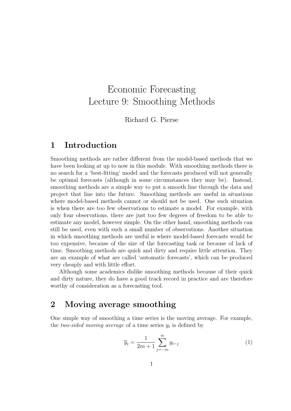 Economic Forecasting Lecture 9: Smoothing Methods