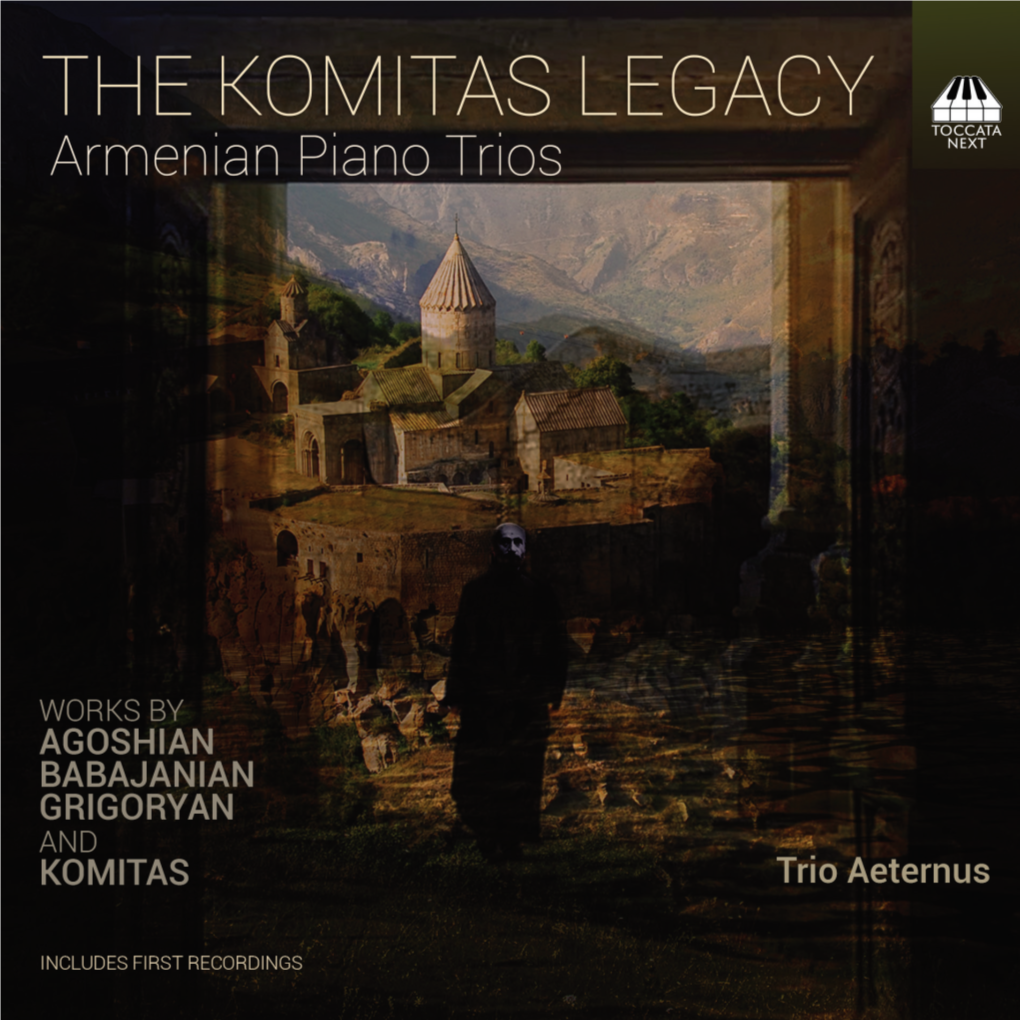 The Komitas Legacy: Armenian Piano Trios