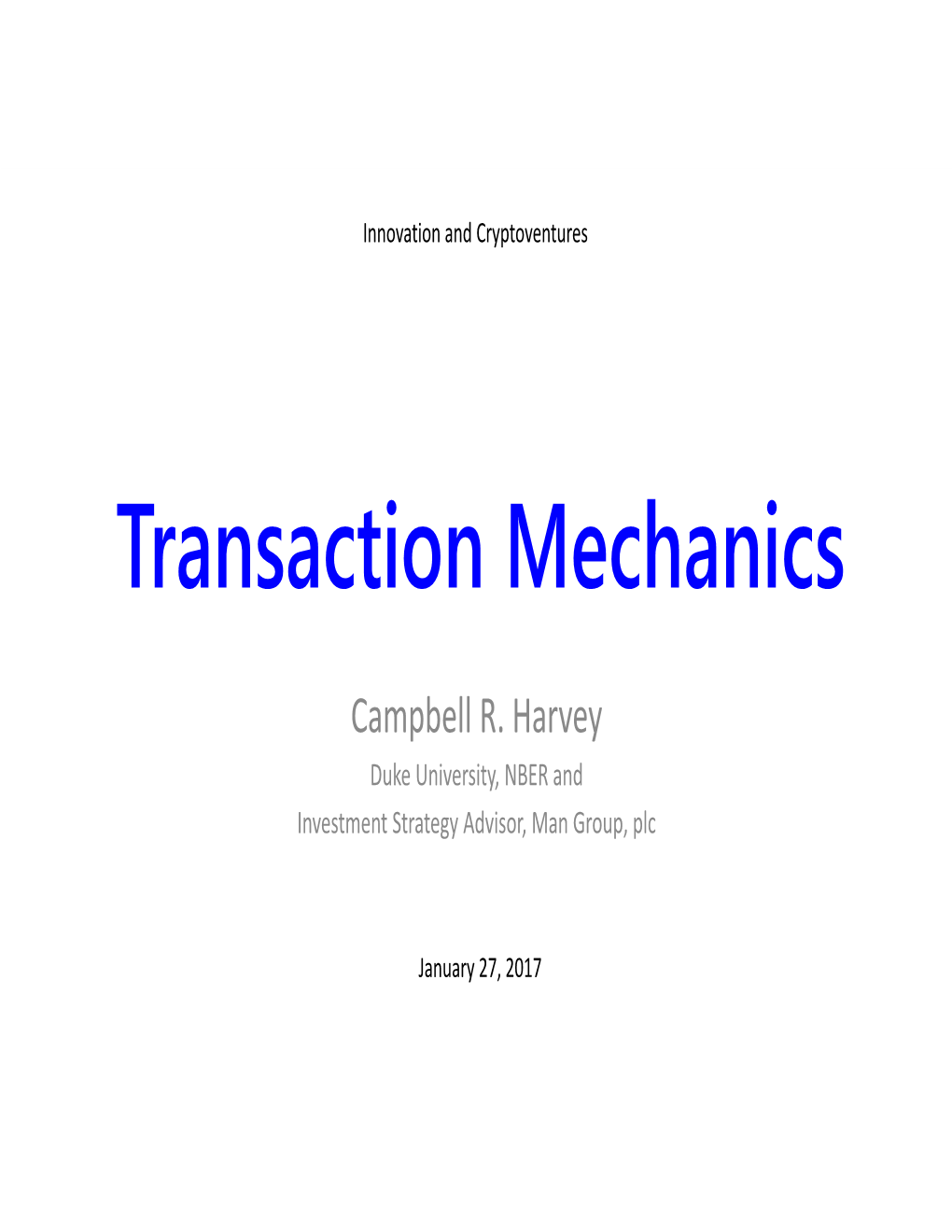 Transaction Mechanics