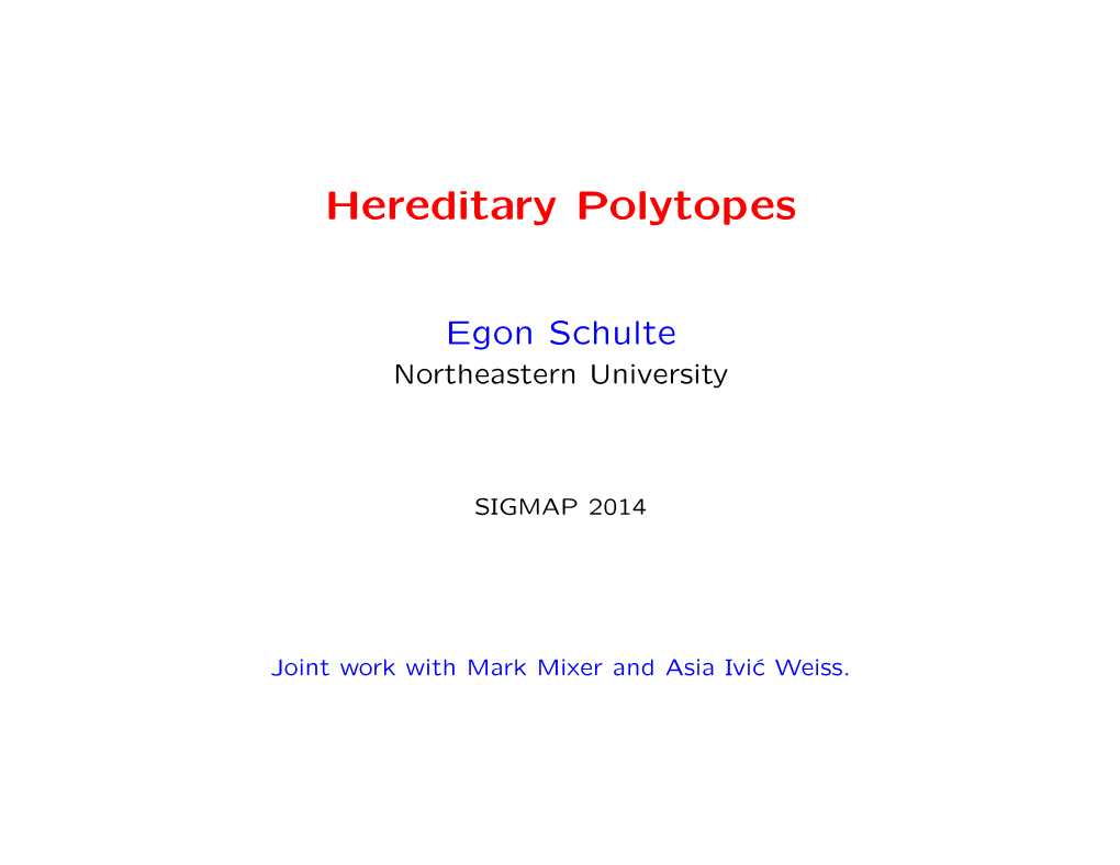 Hereditary Polytopes