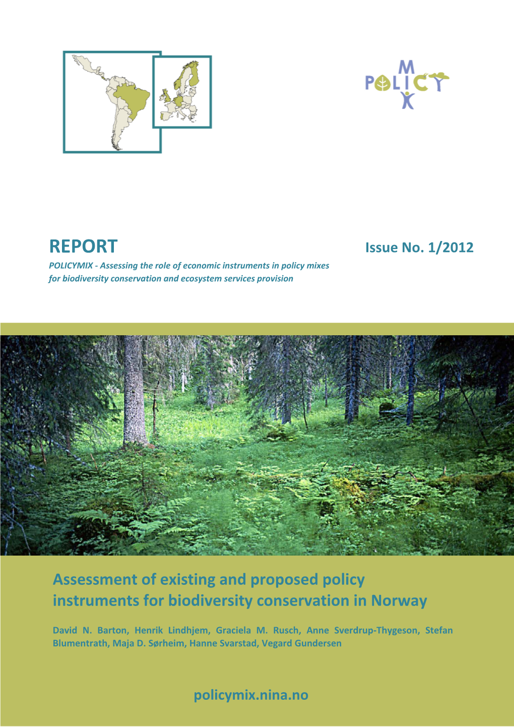 Assessment of Existing and Proposed Policy Instruments for Biodiversity Conservation in Norway