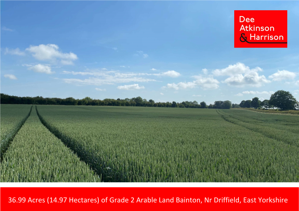 36.99 Acres (14.97 Hectares) of Grade 2 Arable Land Bainton, Nr Driffield, East Yorkshire
