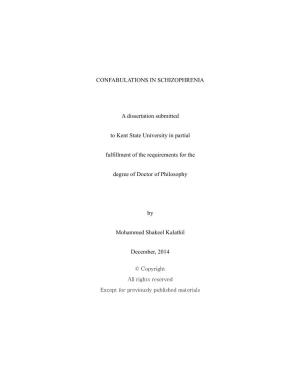 1 CONFABULATIONS in SCHIZOPHRENIA a Dissertation Submitted to Kent State University in Partial Fulfillment of the Requirements
