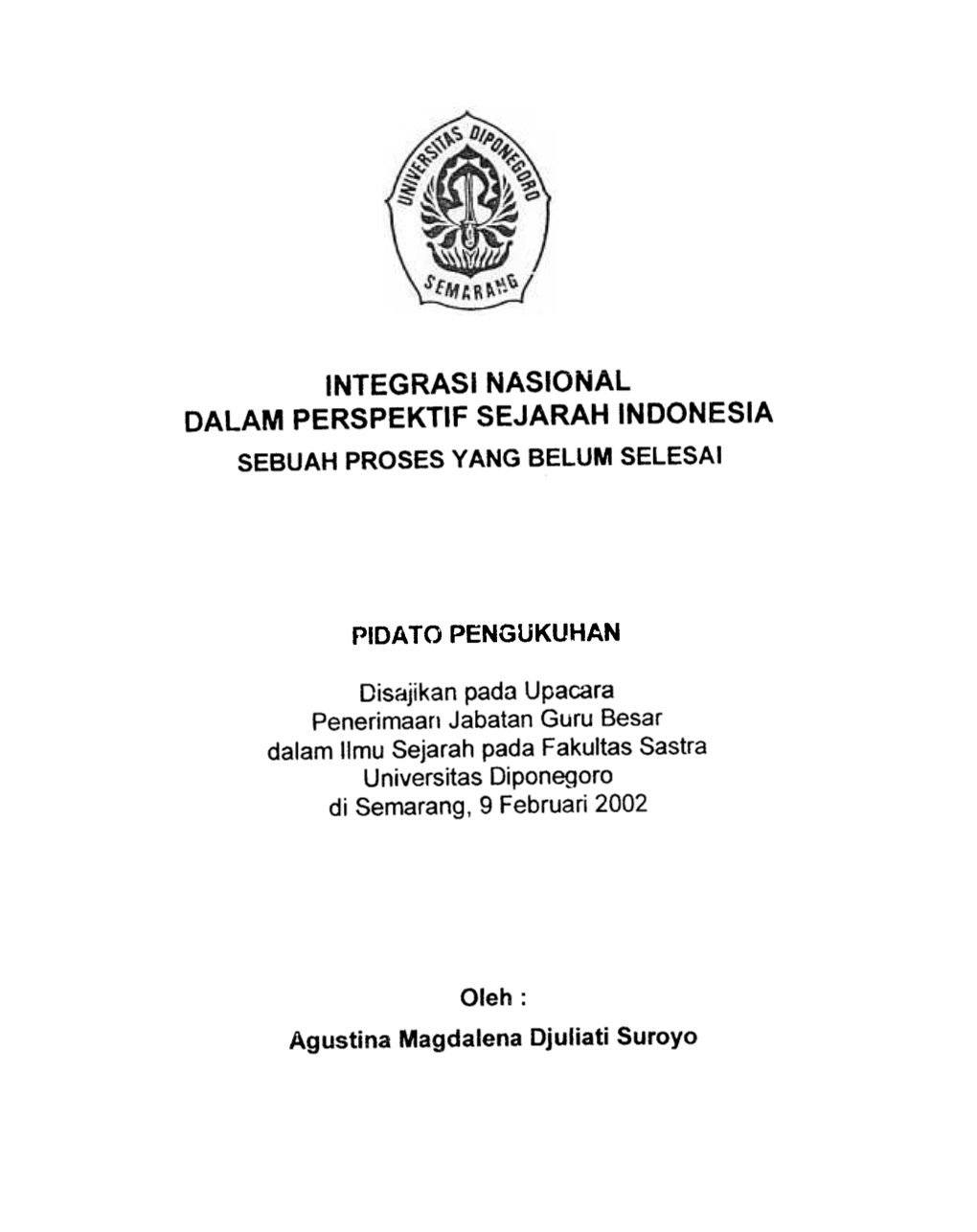 Integrasi Nasional Dalam Perspektif Sejarah Indonesia Sebuah Proses Yang Belum Selesai