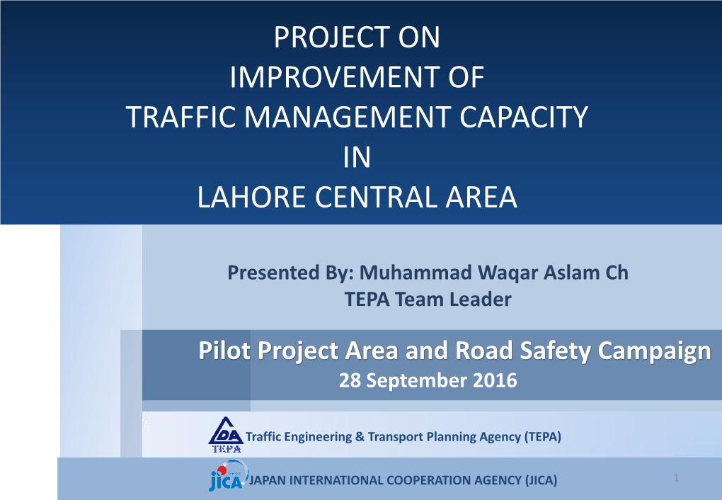 Project on Improvement of Traffic Management Capacity in Lahore Central Area