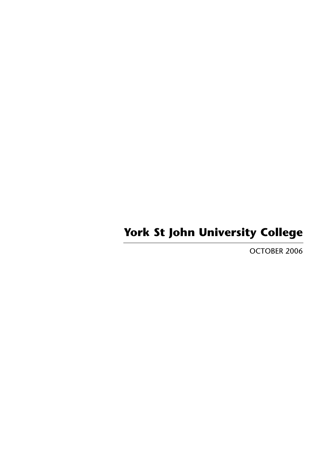 Institutional Audit: York St John University College October 2006