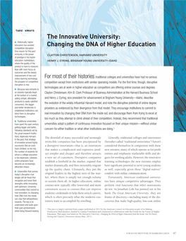 The Innovative University: Changing the DNA of Higher Education from the Inside Out, by Henry Eyring and Clayton Christensen (Jossey-Bass, 2011)