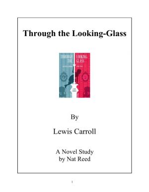 Through the Looking-Glass by Lewis Carroll