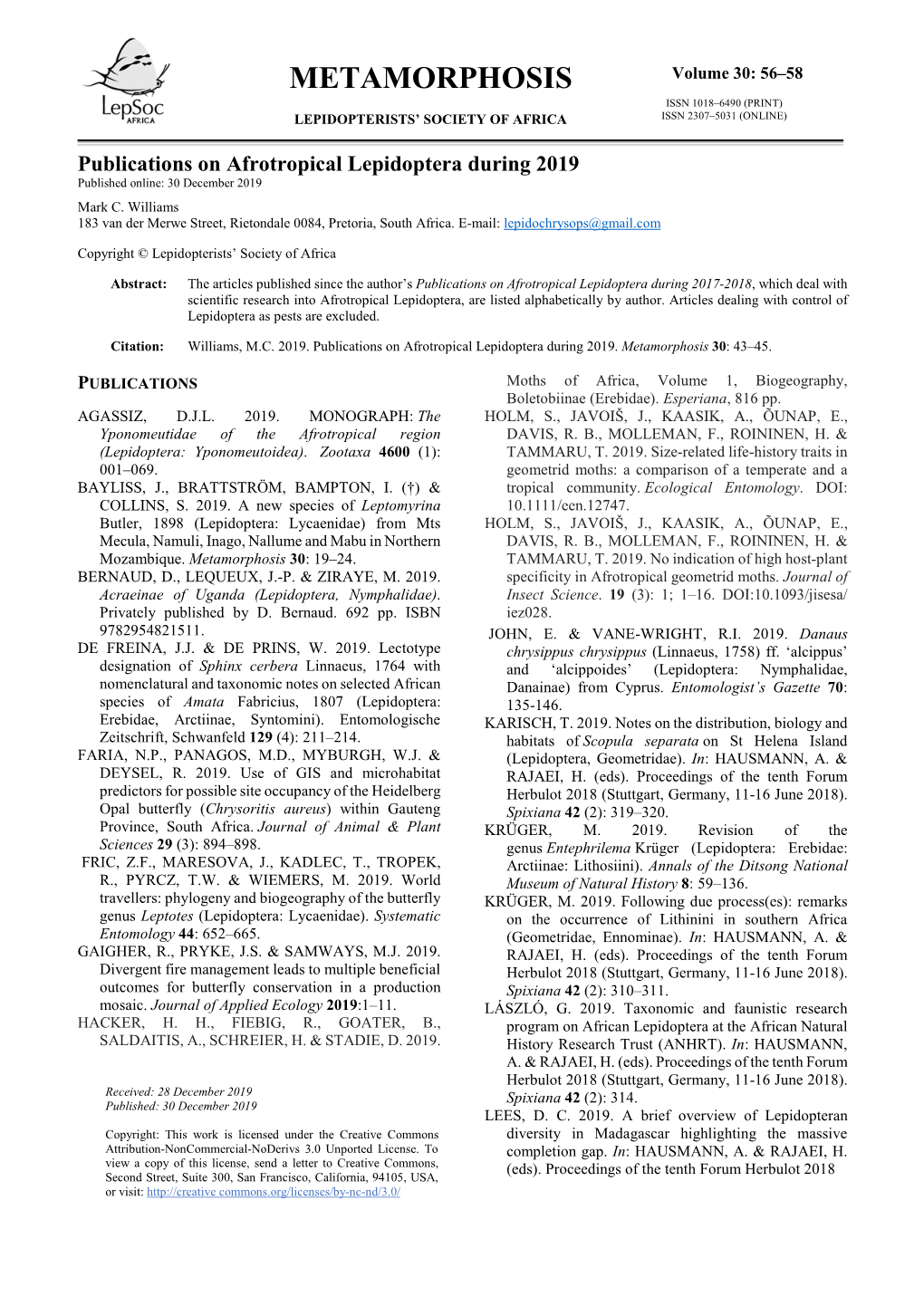 Metamorphosis Issn 1018–6490 (Print) Lepidopterists’ Society of Africa Issn 2307–5031 (Online)