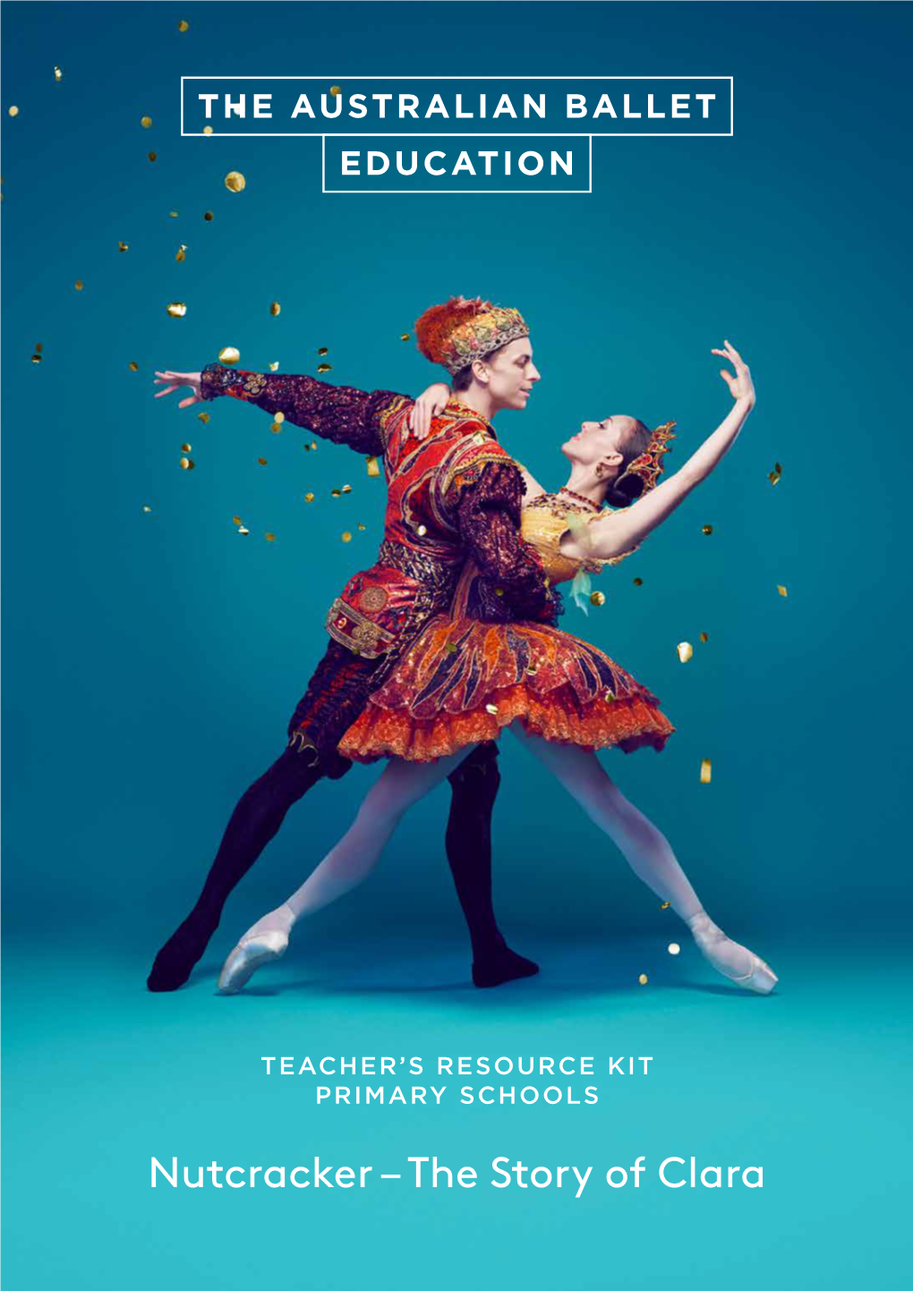 Nutcracker – the Story of Clara the AUSTRALIAN BALLET EDUCATION