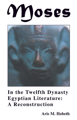 In the Twelfth Dynasty Egyptian Literature: a Reconstruction