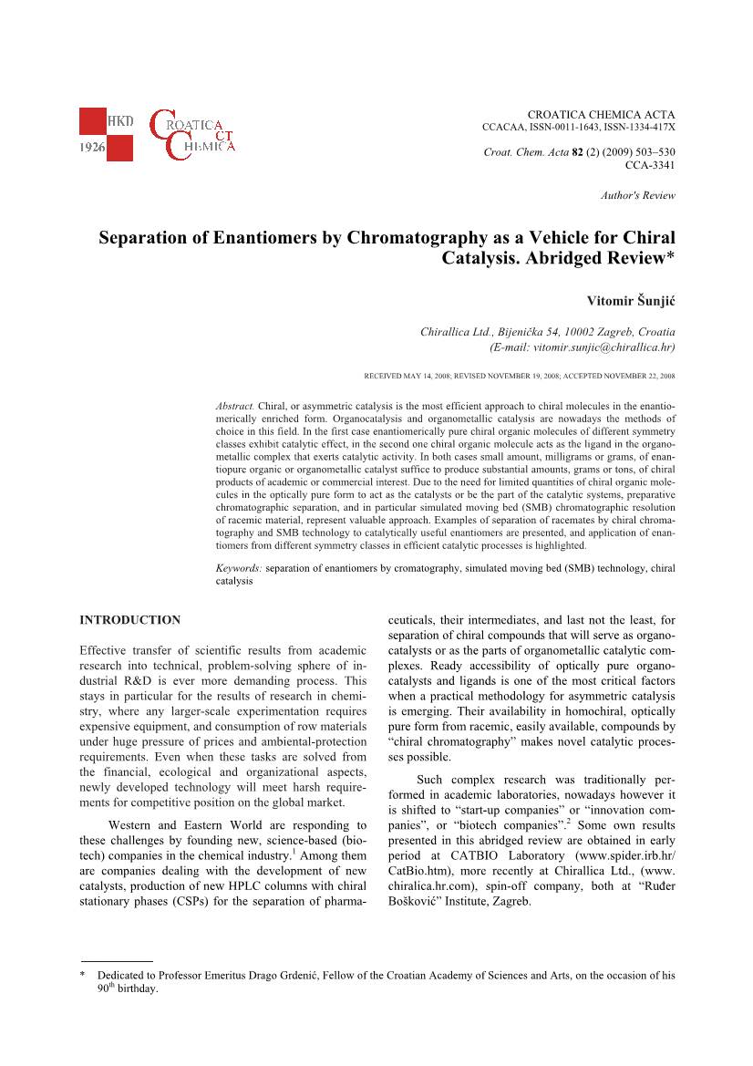 Separation of Enantiomers by Chromatography As a Vehicle for Chiral Catalysis
