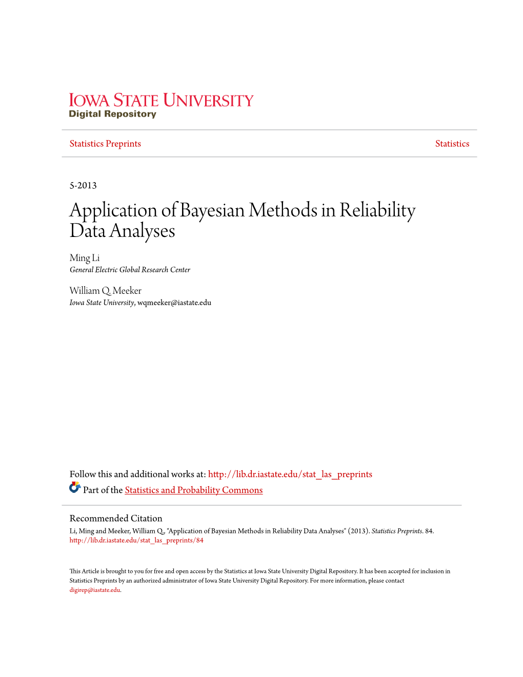Application of Bayesian Methods in Reliability Data Analyses Ming Li General Electric Global Research Center