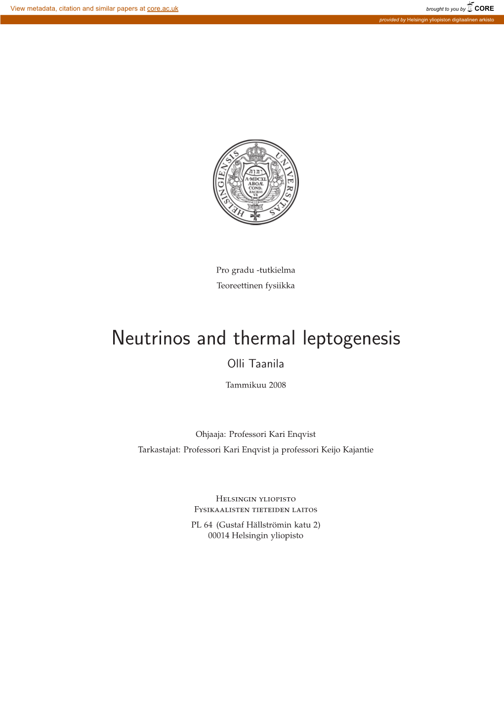 Neutrinos and Thermal Leptogenesis Olli Taanila