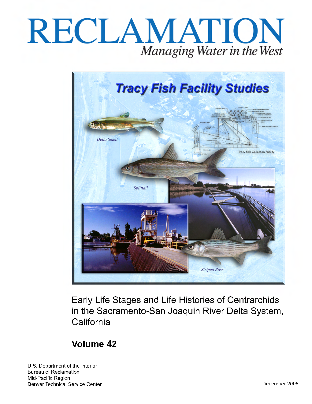 Tracy Series Volume 42, Early Life Stages and Life Histories of Centrarchids in the Sacramento-SJR Delta System