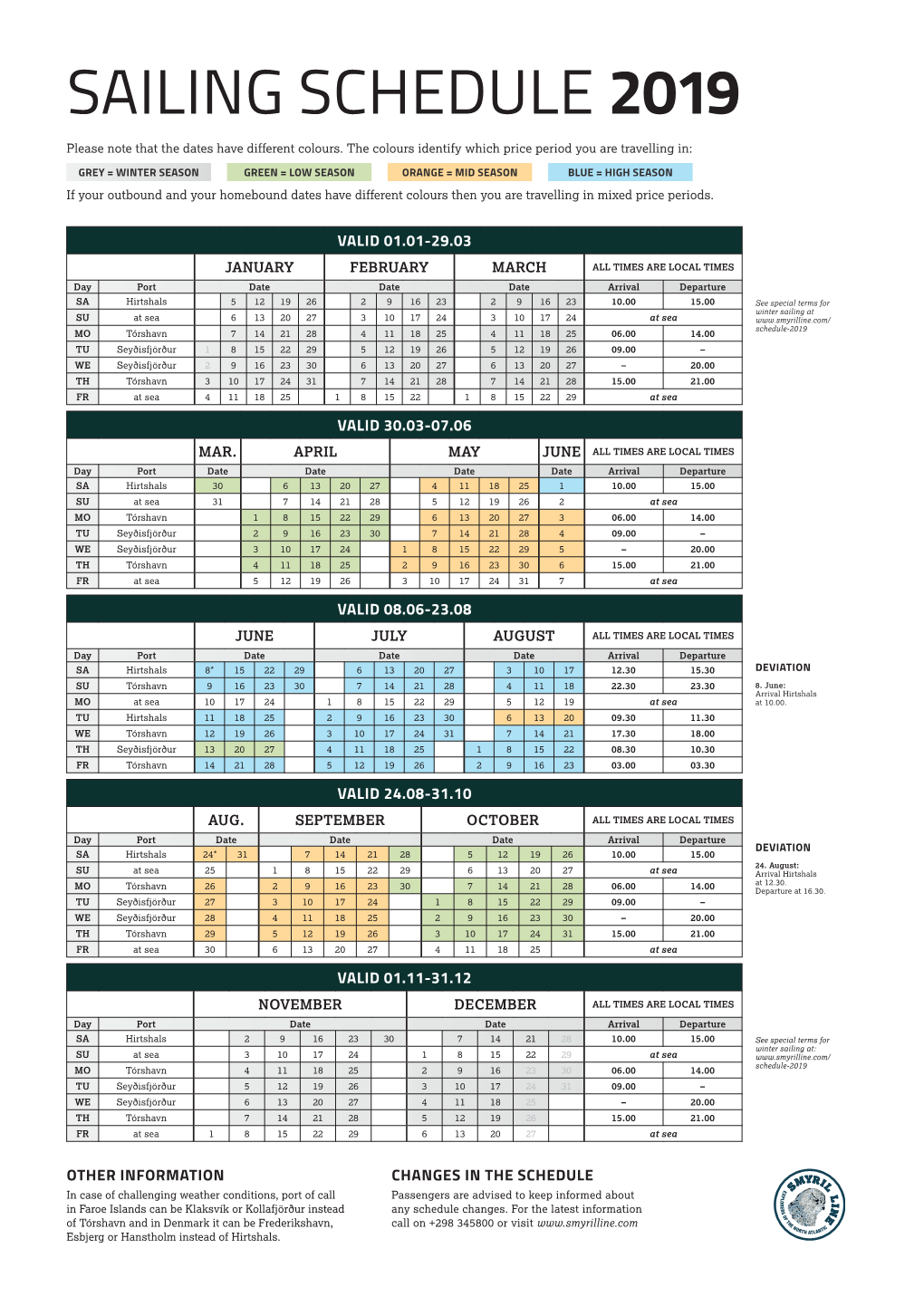 SAILING SCHEDULE 2019 Please Note That the Dates Have Different Colours