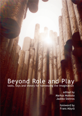 Beyond Role and Play