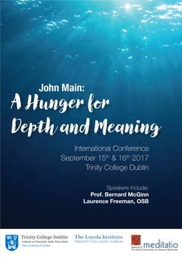 A Hunger for Depth and Meaning International Conference September 15Th & 16Th 2017 Trinity College Dublin