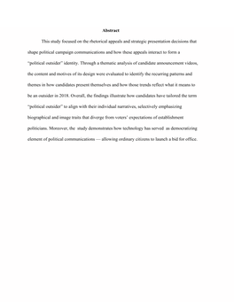 Abstract This Study Focused on the Rhetorical Appeals and Strategic Presentation Decisions That Shape Political Campaign Communi