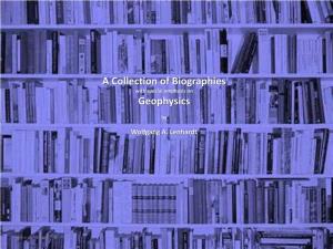 A Collection of Biographies Geophysics