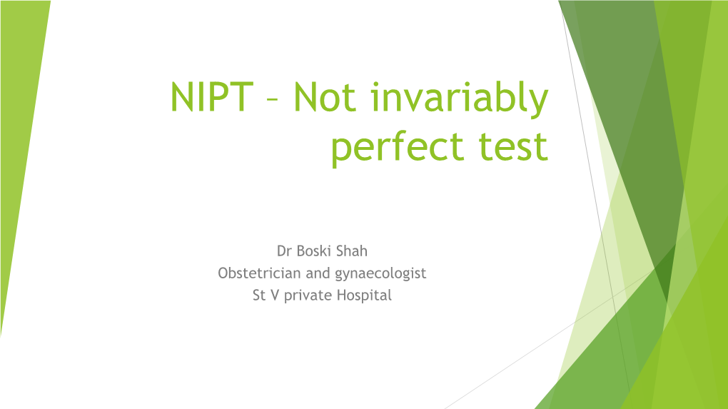 NIPT – Not Invariably Perfect Test