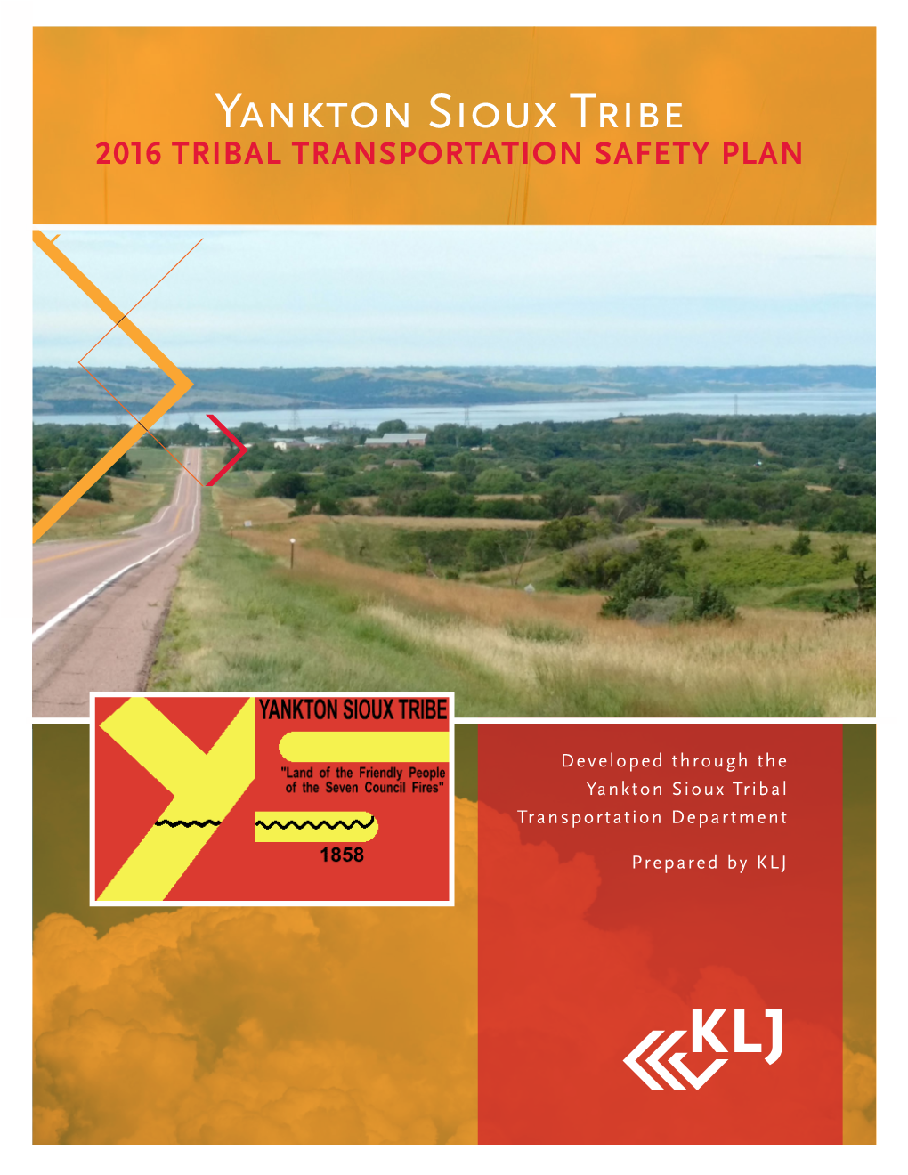 Yankton Sioux Tribe 2016 TRIBAL TRANSPORTATION SAFETY PLAN