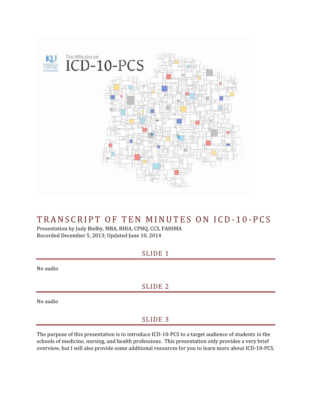 Transcript of Ten Minutes on Icd-10-Pcs