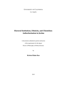Electoral Institutions, Ethnicity, and Clientelism: Authoritarianism in Jordan