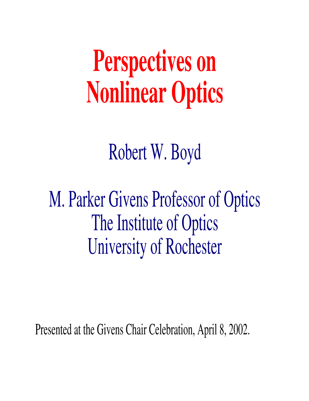 Perspectives on Nonlinear Optics