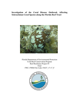 Investigation of the Coral Disease Outbreak Affecting Scleractinian Coral Species Along the Florida Reef Tract