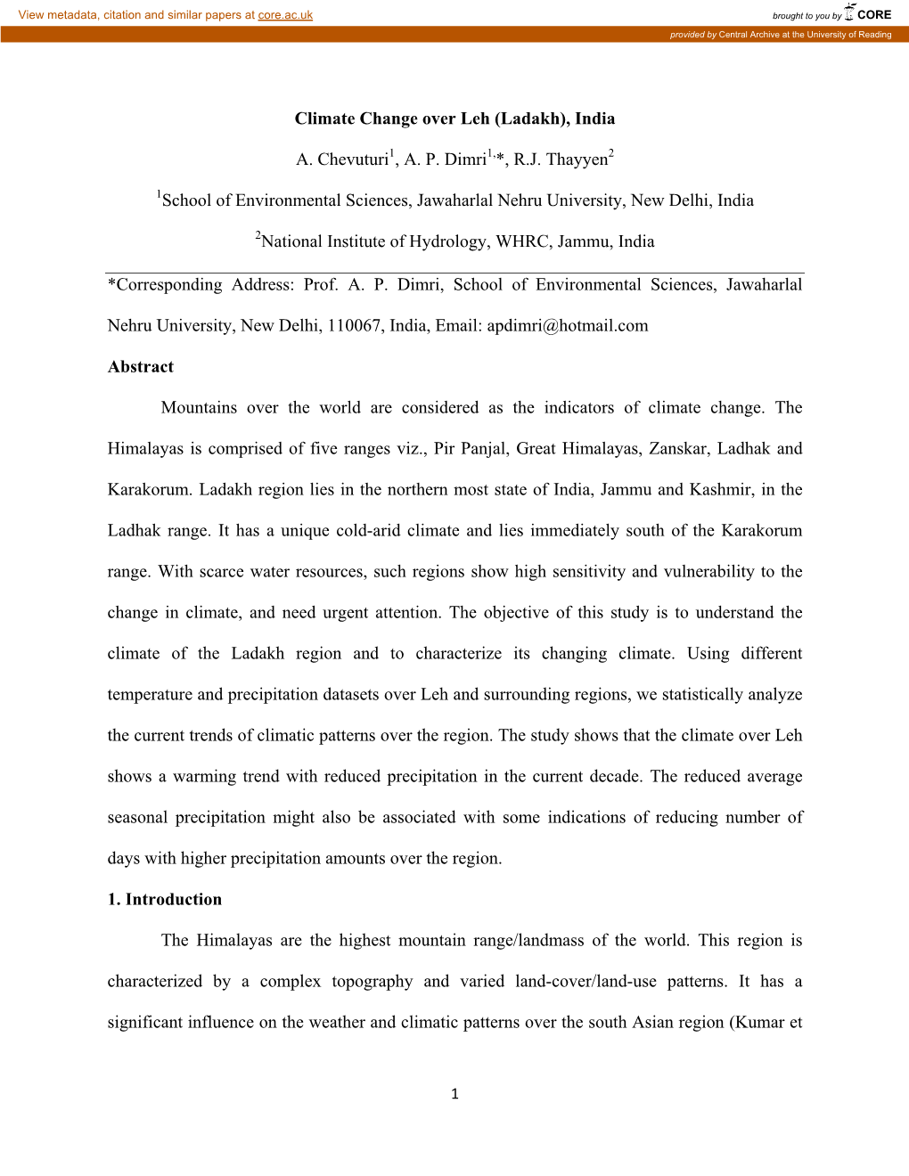 Climate Change Over Leh (Ladakh), India A. Chevuturi , A. P. Dimri *, R.J. Thayyen School of Environmental Sciences, Jawaharlal