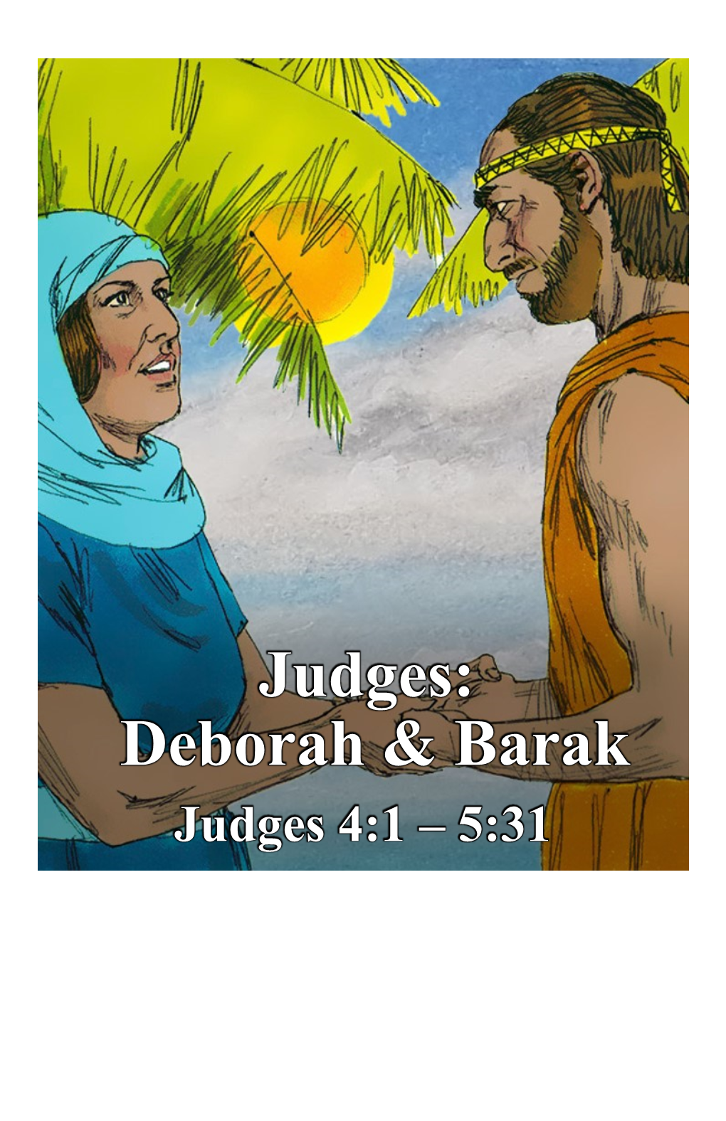 Judges: Deborah & Barak