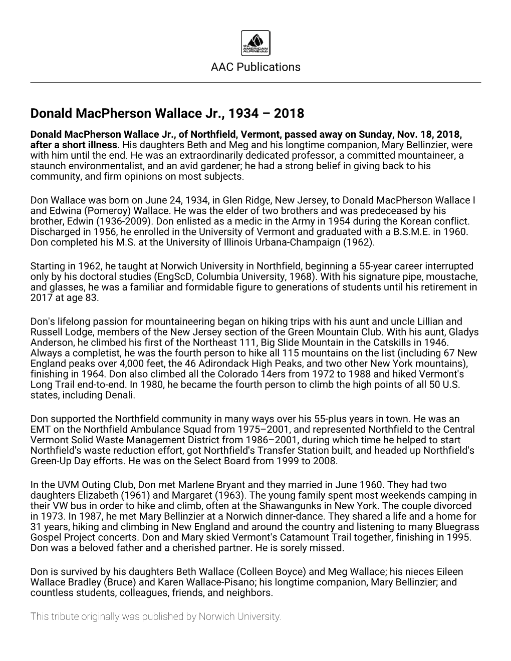 Donald Macpherson Wallace Jr., 1934 – 2018 Donald Macpherson Wallace Jr., of Northfield, Vermont, Passed Away on Sunday, Nov