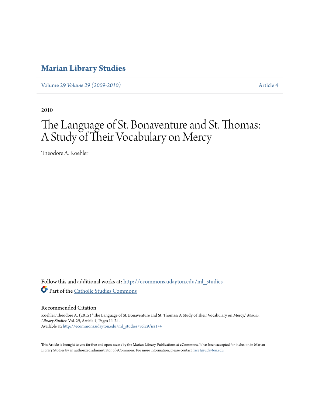 The Language of St. Bonaventure and St. Thomas: a Study of Their Ov Cabulary on Mercy Théodore A