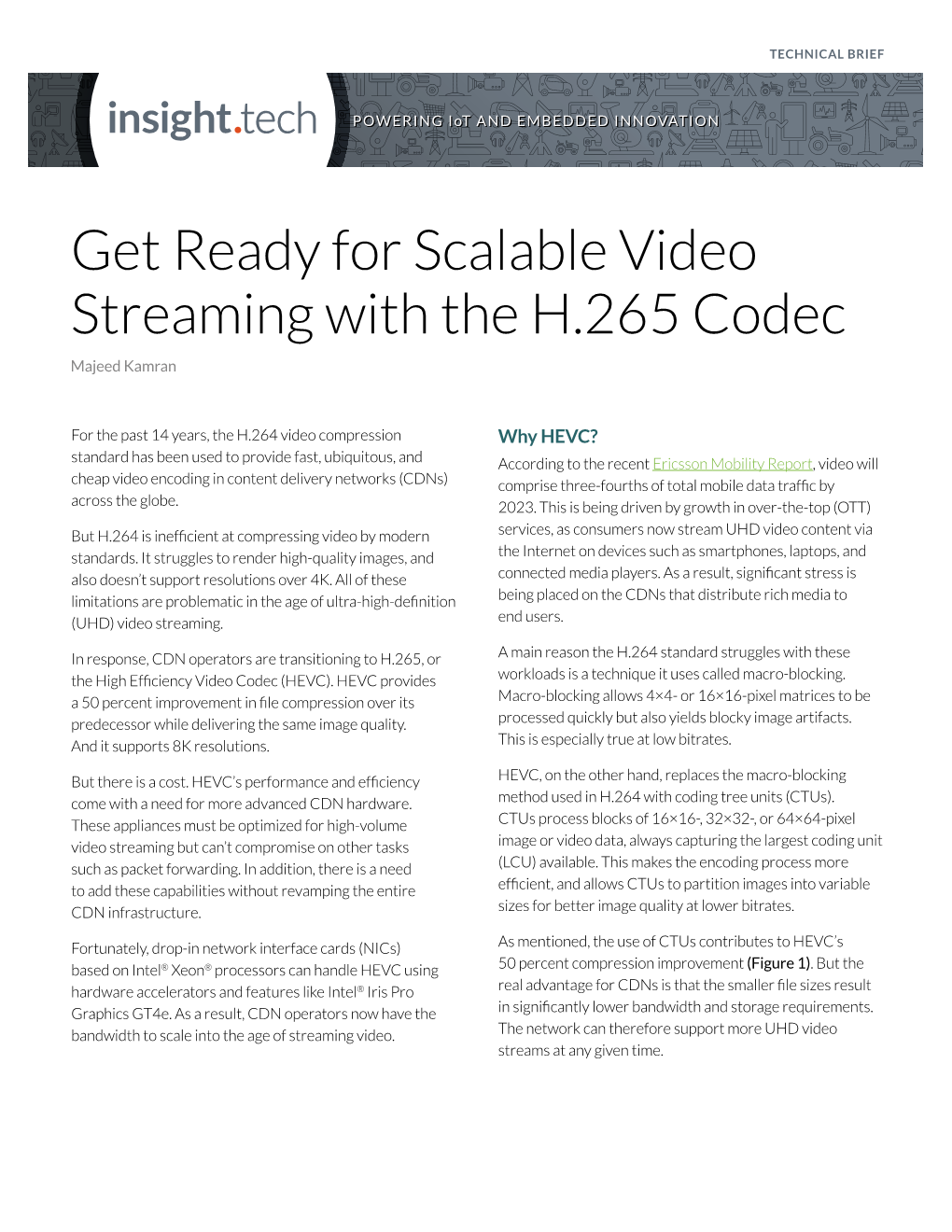 Get Ready for Scalable Video Streaming with the H.265 Codec Majeed Kamran