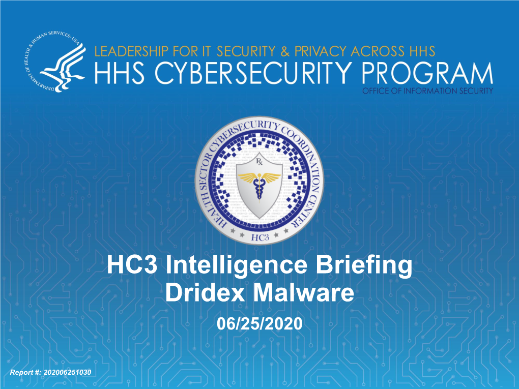 HC3 Intelligence Briefing Dridex Malware 06/25/2020