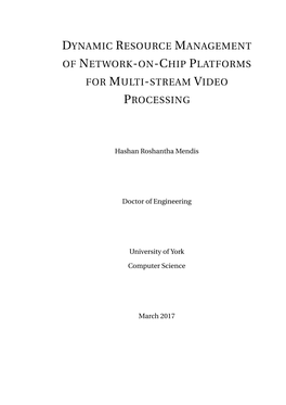 Dynamic Resource Management of Network-On-Chip Platforms for Multi-Stream Video Processing