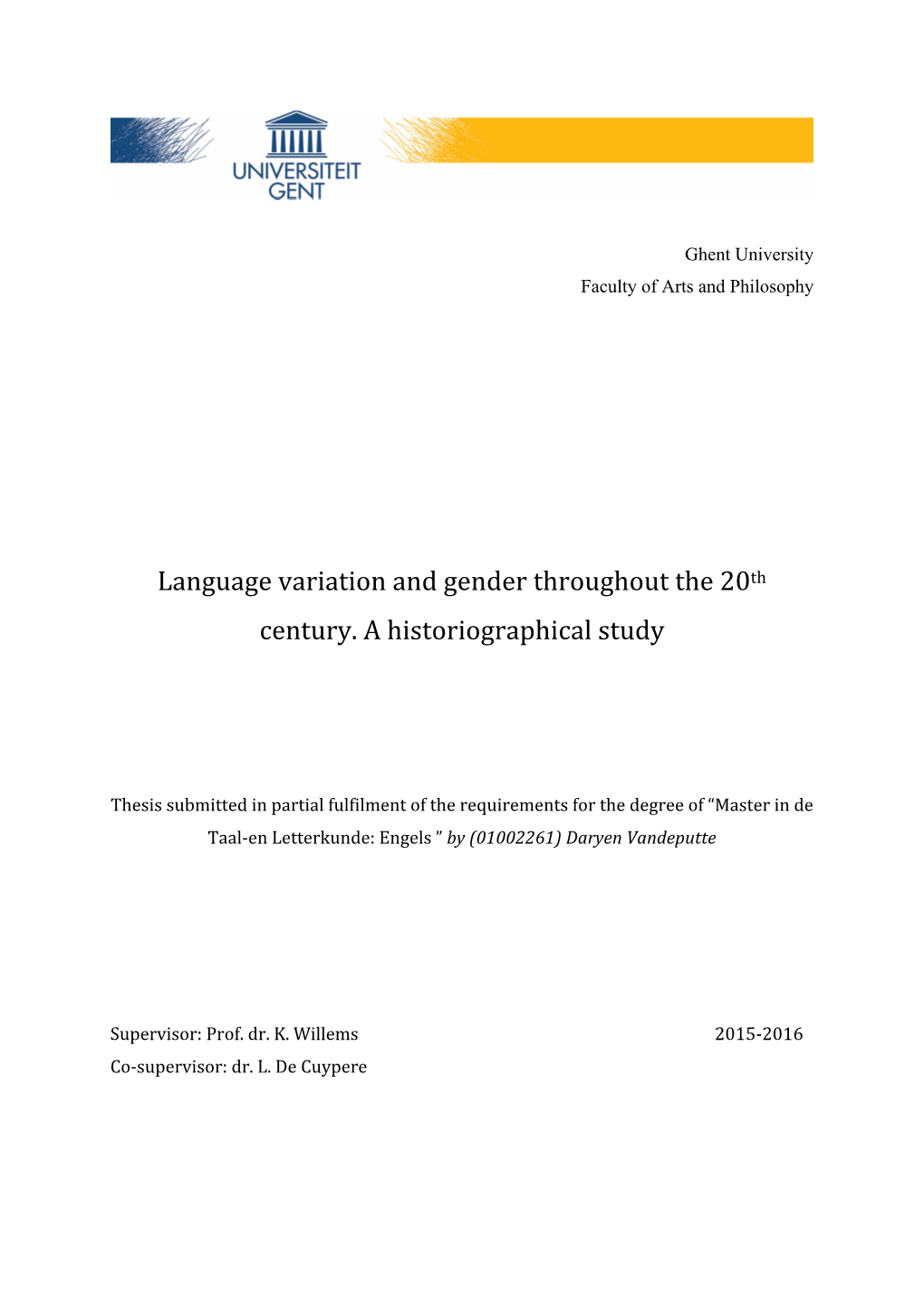 Language Variation and Gender Throughout the 20Th Century. A