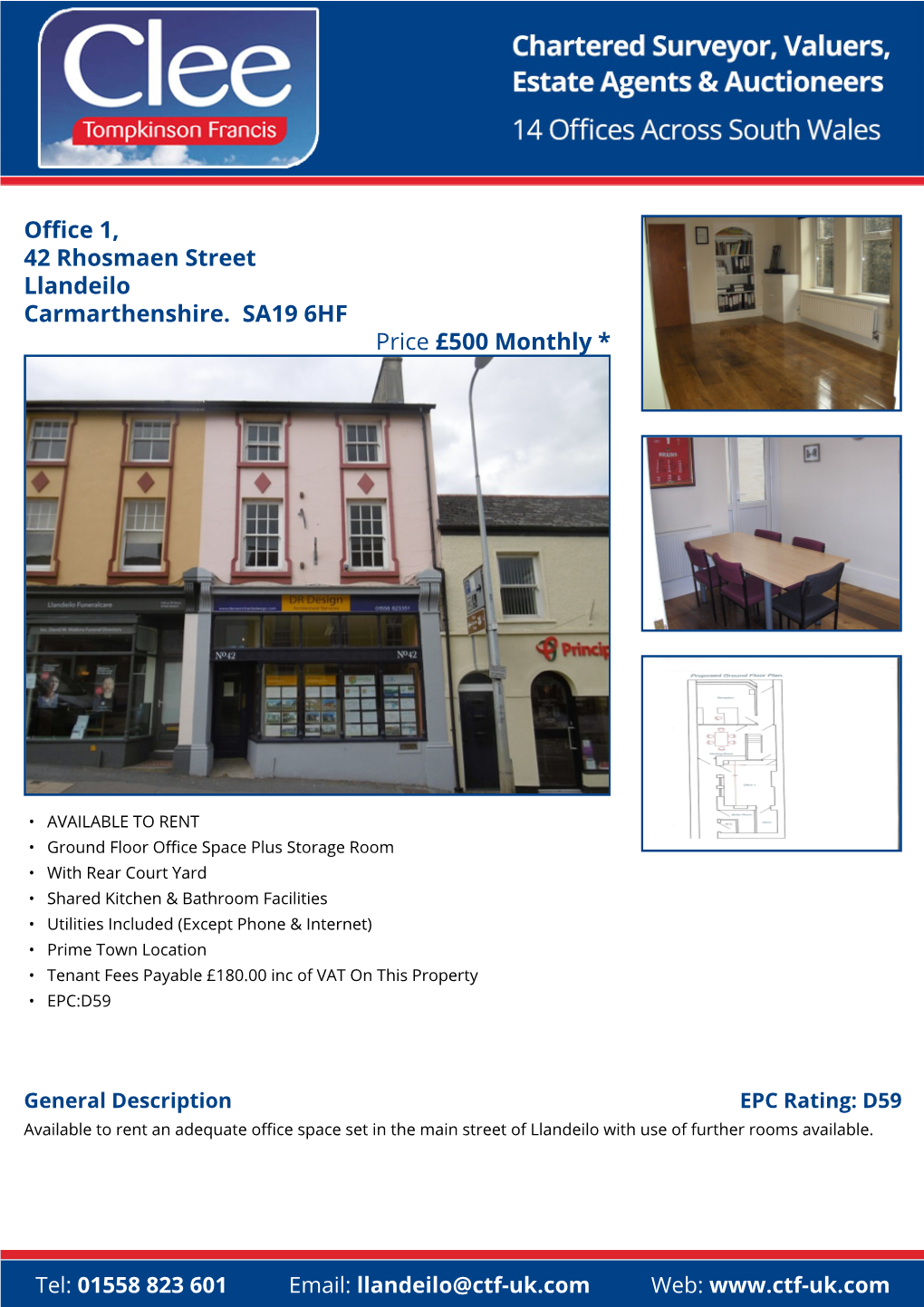 Office 1, 42 Rhosmaen Street Llandeilo Carmarthenshire. SA19 6HF Price £500 Monthly *