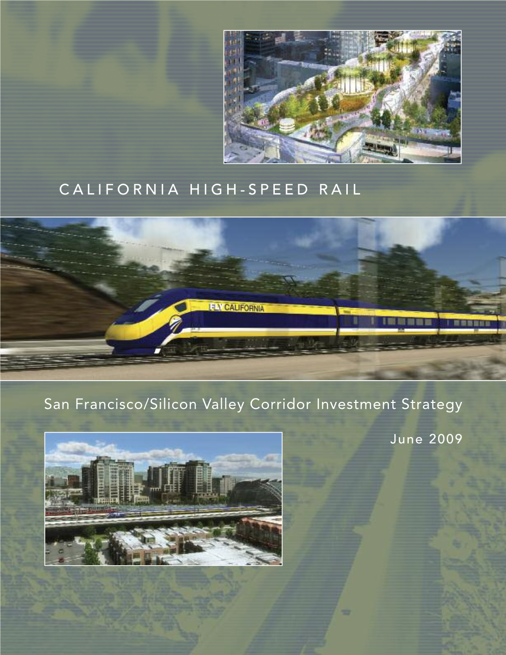 San Francisco/Silicon Valley Corridor Investment Strategy